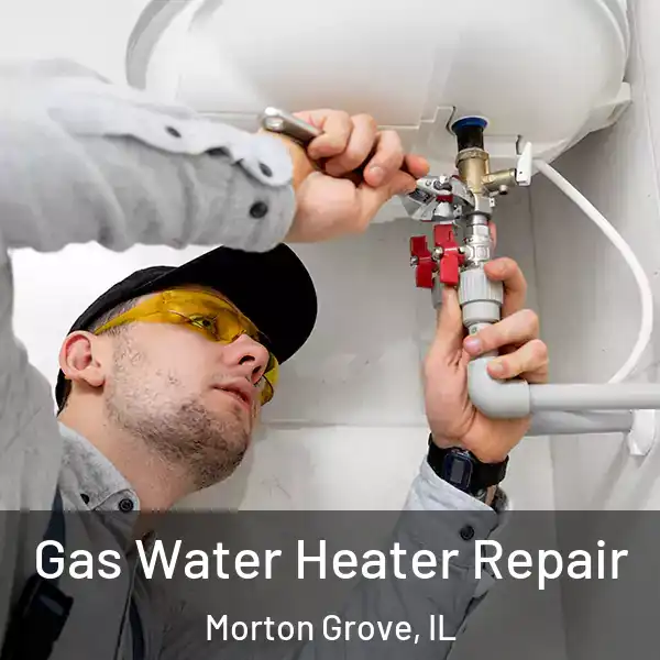  Gas Water Heater Repair Morton Grove, IL